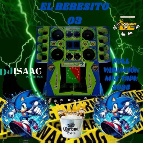 FULL VARIACION MIXTAPE MAYO 2025 - EL BEBESITO 03 DJ ISAAC C-4